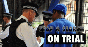 Stop & Search on Trial